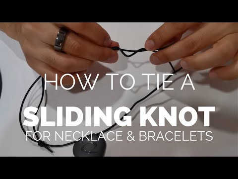 How to Tie a sliding knot for necklace or bracelet or Q-Link Pendant