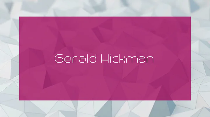 Gerald Hickman - appearance