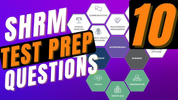 SHRM Test Prep | SHRM CP & SHRM SCP Practice Questions | Part 10