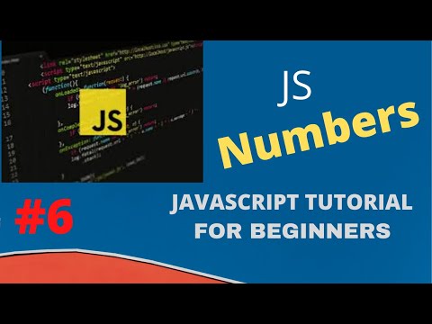 Numbers And Number Methods in JavaScript | Beginner JavaScript Tutorial | 2020