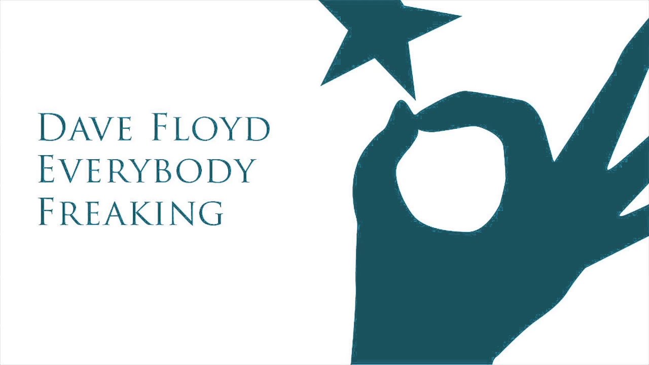 Watch Dave Floyd - Everybody Freaking (Original Mix) on YouTube Watch Dave Floyd - Everybody Freaking (Original Mix) on YouTube