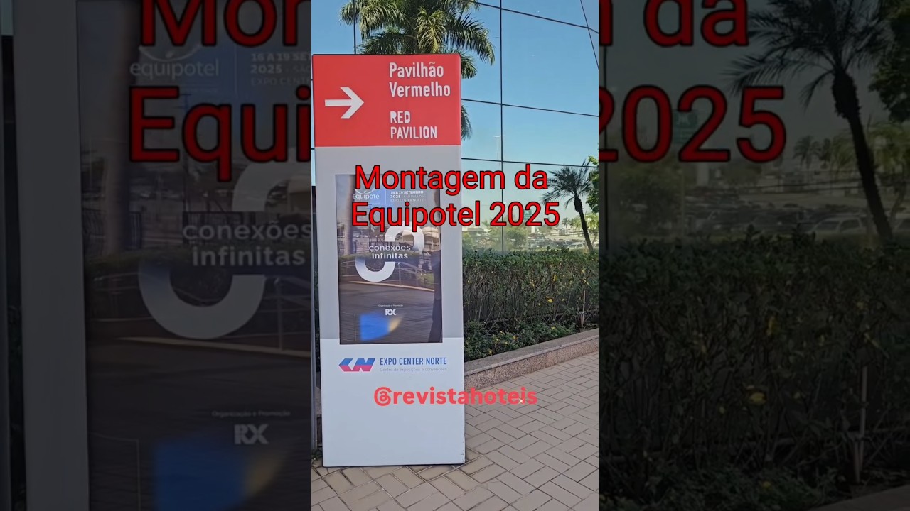 Confira a montagem da Equipotel 2025, maior feira de hospitalidade da América Latina #revistahoteis