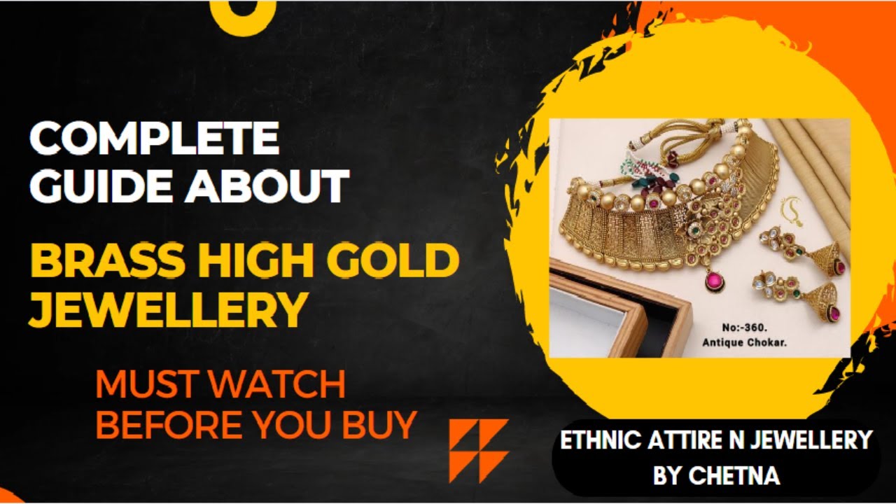 Brass high gold jewellery complete guide. Best place to buy gold