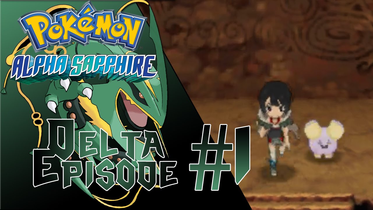 Pokemon ORAS Delta Episode 1 Zinnia The New Bae YouTube