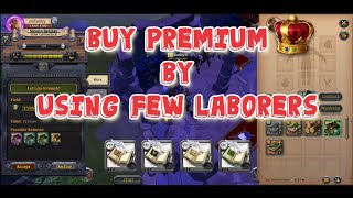 Buy your premium by few clicks aday!!! | How to use laborers properly