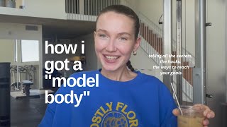 How I Got A Model Body All The Tips Tricks