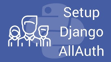 How to Setup and Customize Django Allauth