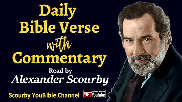 Daily Bible verse October 21 | Read by Alexander Scourby