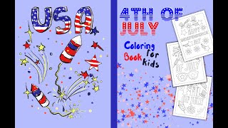 4th July Coloring Book For Kids Of All Ages And Adults