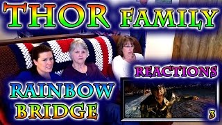 THOR | FAMILY Reactions | Rainbow BRIDGE | 3