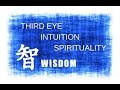 POWERFUL Affirmations for unlocking Intuition,  Spirituality, Third Eye &amp; Wisdom