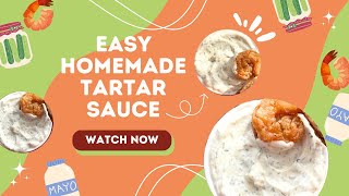 The BEST Homemade Tartar Sauce