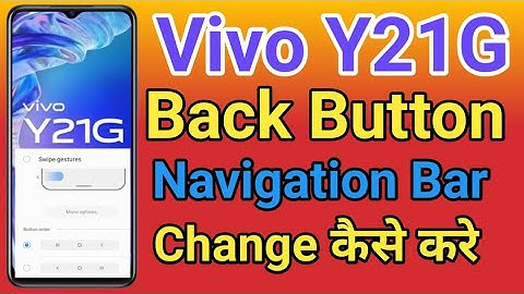 Vivo Y21G Navigation Button Change Settings | Vivo Y21G Navigation Buttons  Back Button