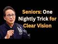 Repair Your Eyes Overnight — What Every Senior Should Eat