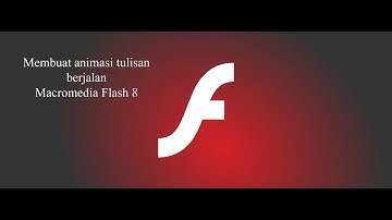 Macromedia Flash 8 #3 - Membuat animasi tulisan berjalan