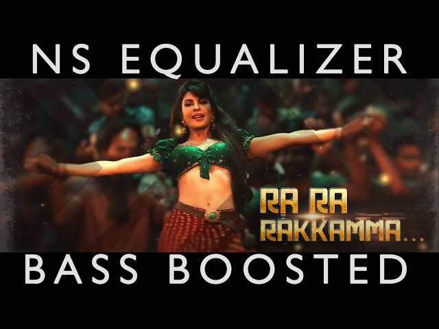 Ra Ra Rakkamma Vikrant Rona Song || Bass Boosted||B.Ajaneesh Loknath  || NS Equalizer class=