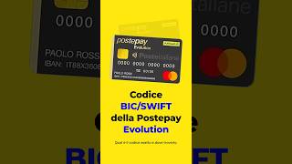 Qual'è il Codice BIC/SWIFT della PostePay Evolution