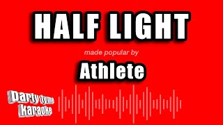 Athlete - Half Light (Karaoke Version)