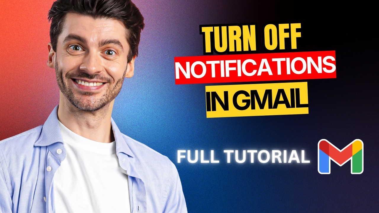 How to Turn Off Notifications in Gmail [2026 Full Guide] - YouTube