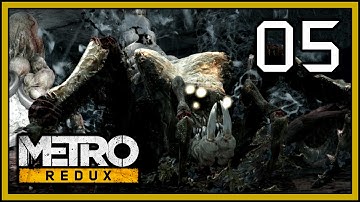 Metro Last Light Redux Walkthrough Part 5 "Arachnophobia" (PS4)