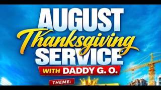 RCCG AUGUST 2nd  2026 | THANKSGIVING SERVICE
