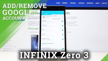 How to Add Google Account in INFINIX Zero 3 – Manage Google Account