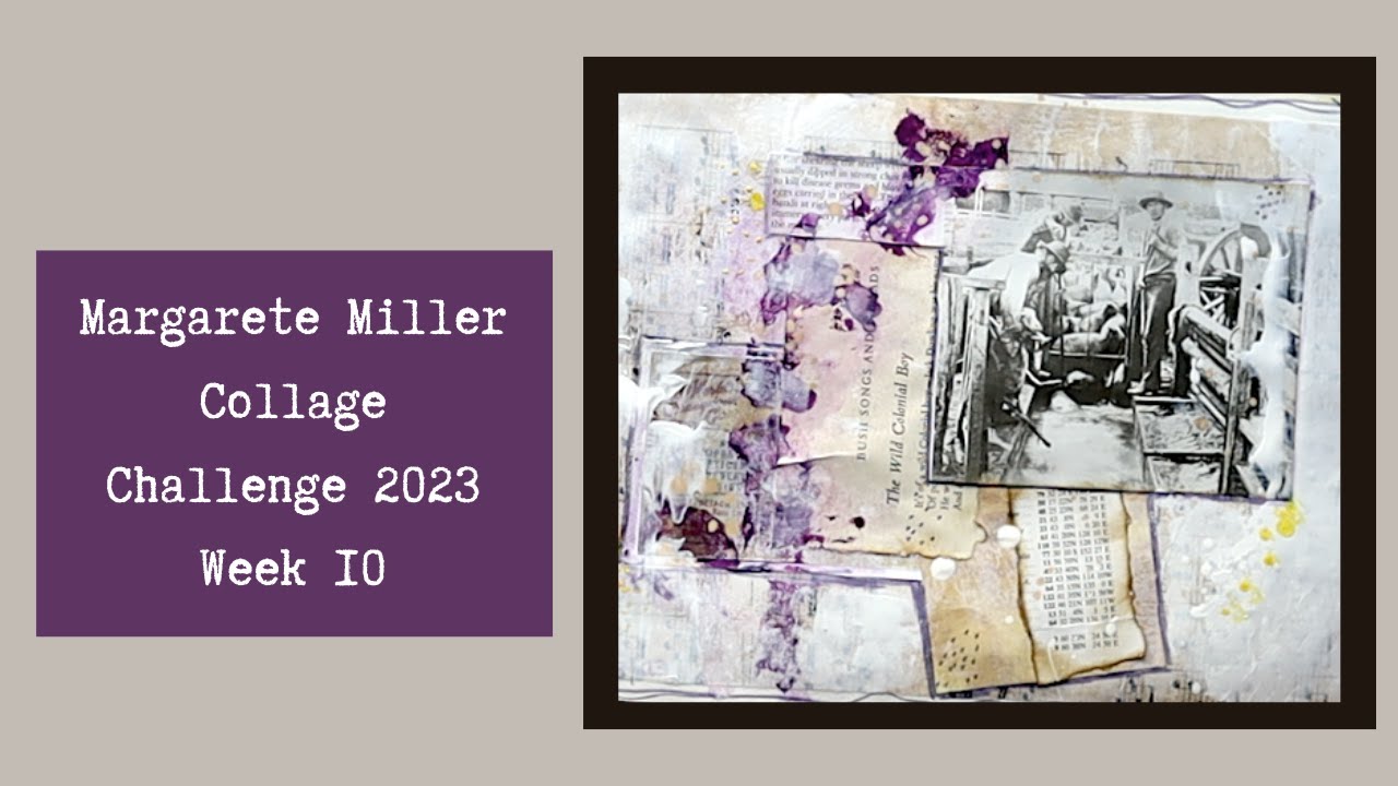 #2023cwp10 Week 10 Margarete MIller Collage Challenge - YouTube