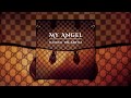 “My Angel” - DM x ILLSLICK x SantaZ [Official Audio]