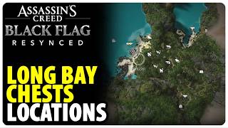 All Long Bay Chests Locations | Assassins Creed Black Flag Resynced