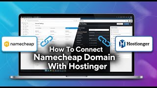 How To Connect Namecheap Domain With Hostinger 2026 | Step-by-Step Tutorial
