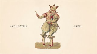 Katie Gately - Howl [Houndstooth]