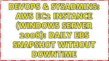 DevOps & SysAdmins: AWS EC2 instance (Windows Server 2008): daily EBS snapshot without downtime