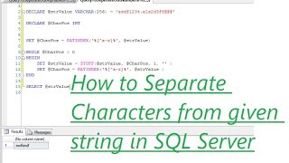 How To Seperate Characters From a String in SQL Server