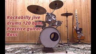 Rockabilly Jive Drum Track - 120 bpm | Practice guitar | Bass | Drums Track kk rockabilly