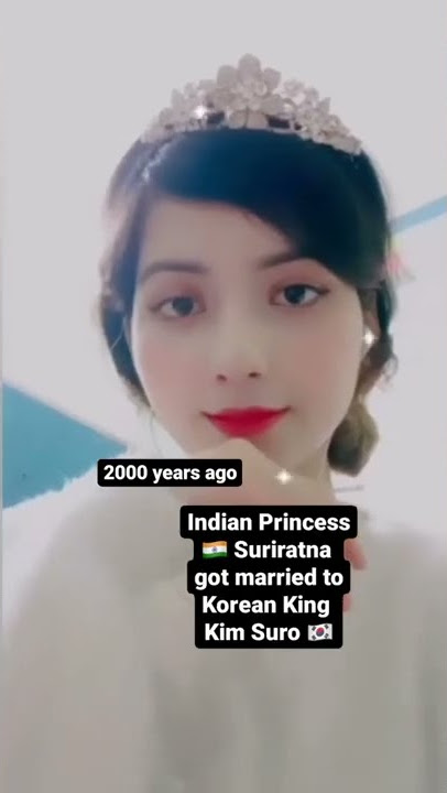 🇮🇳🇰🇷Indian Princess Suriratna & Korean King Kim Suro ❤️