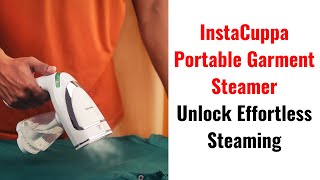 "InstaCuppa Portable Garment Steamer: Effortless Wrinkle-Free Clothes in Minutes"