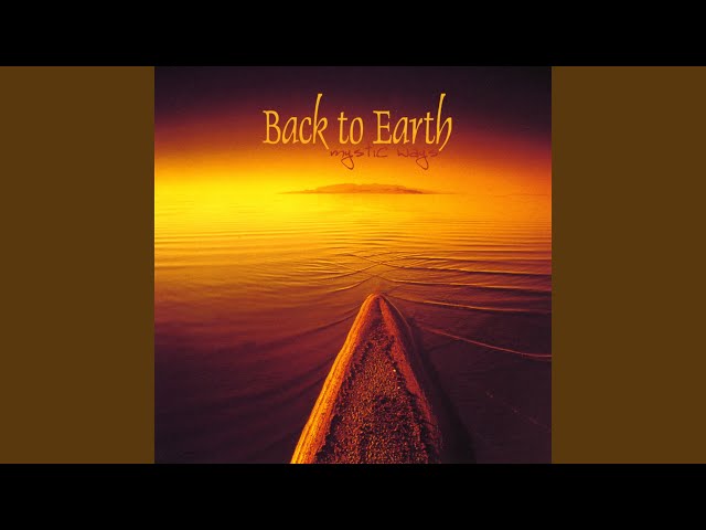 Back To Earth - Mystic Ways