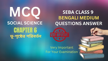Seba Bengali Medium Class 9 Social Science Chapter 6 MCQ and Short Types Questions and Answers