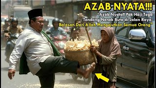 Azab Nyata! Pak Haji Tega Tendang Nenek Buta di Jalan Raya, Balasan Dari Allah Mengejutkan Semua Org