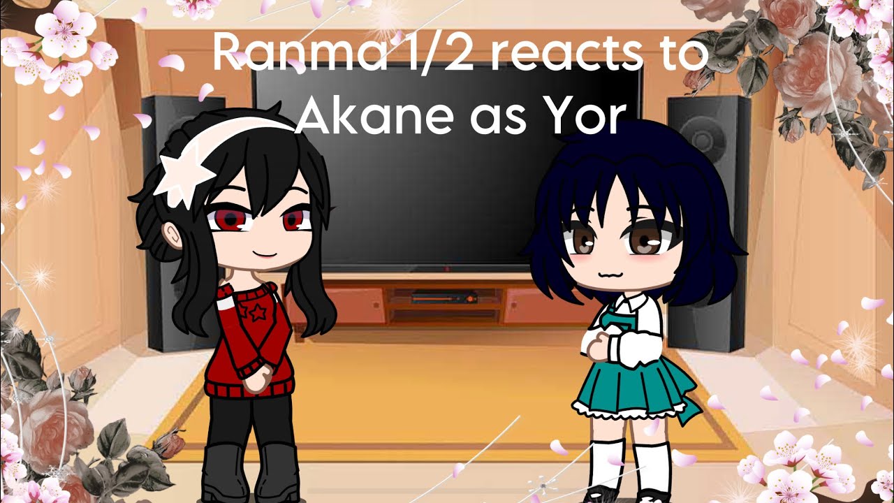 Ranma 1/2 react to Akane’s future as Yor•|| slightly lazy•|| original??•|| Lyra_therat