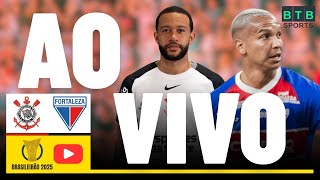 CORINTHIANS X FORTALEZA JOGO AO VIVO - DIRETO DO ESTÁDIO -  BRASILEIRÃO AO VIVO