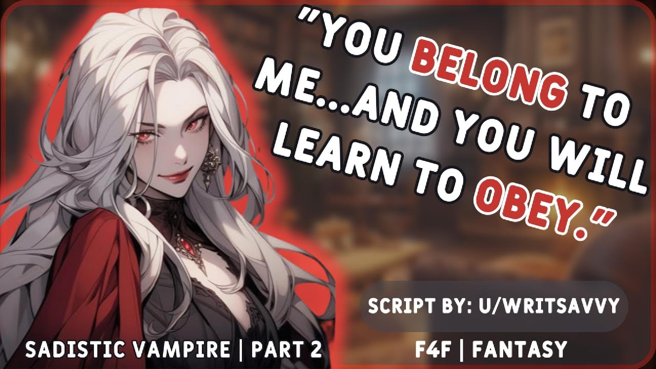 [F4F] Садистский вампир питается тобой | Часть 2 || Яндере | FDom