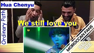 Arab React To  Hua Chenyu ordinary Path  singer 2018  Episode 11  Moroccan React