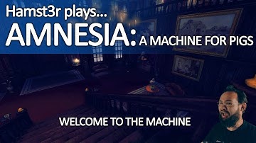 Amnesia: A Machine For Pigs (1 of 7)