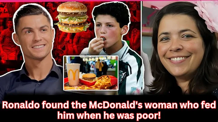Cristiano Ronaldo's Heartwarming Journey with McDonald's Employee Edna - DayDayNews