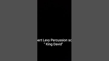 Robert Levy Percussion solo " King David" - audio
