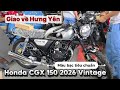 Honda CGX 150 2026 Vintage quá hot, tiếp tục giao về Nghĩa Trụ, Hưng Yên
