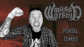 Mass Worship - &#39;Portal Tombs&#39; - Album Review