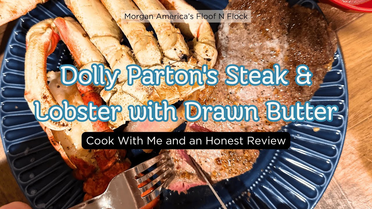 Dolly Parton's Steak & Lobster with Drawn Butter - Cook With Me & Honest Review Good Lookin' Cookin'