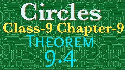 Class 9 Maths Chapter 9 Circles Theorem 9.4 NCERT CBSE HBSE #bultymaths